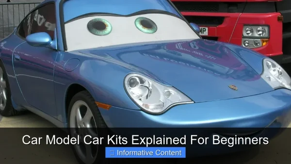 Car Model Car Kits Explained For Beginners
