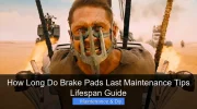 How Long Do Brake Pads Last Maintenance Tips Lifespan Guide