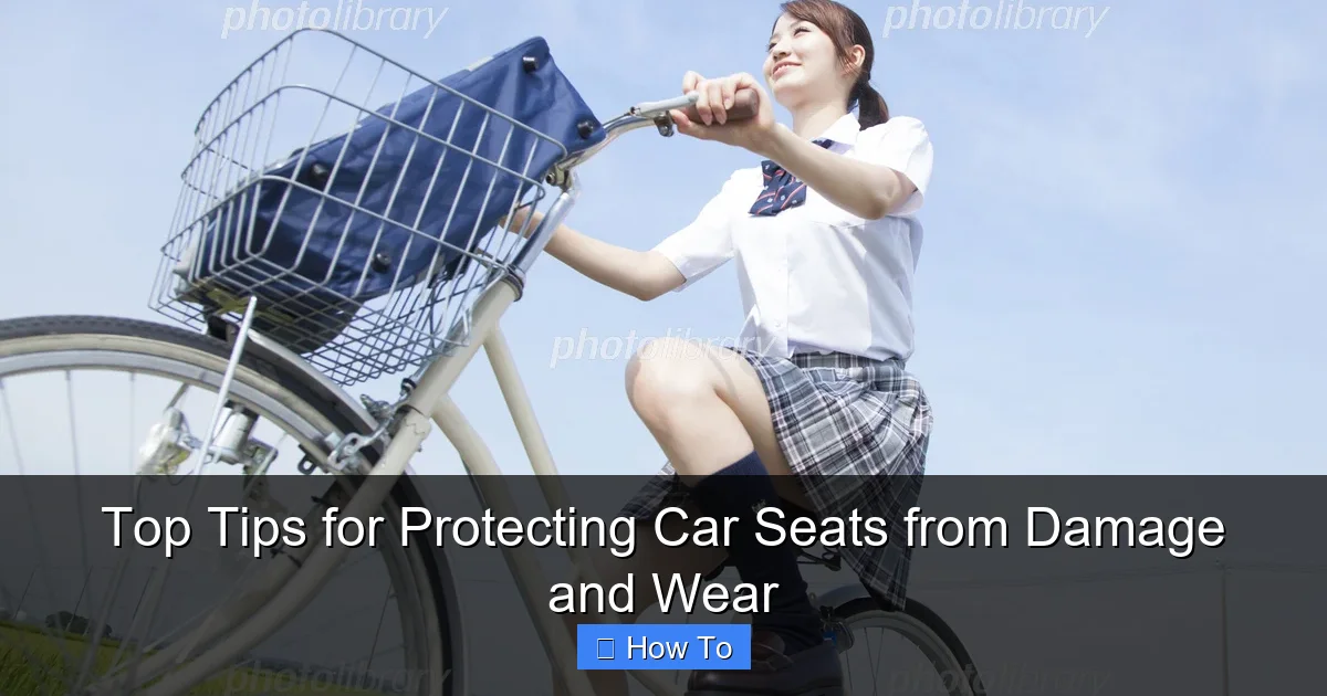 Top Tips for Protecting Car Seats from Damage and Wear
