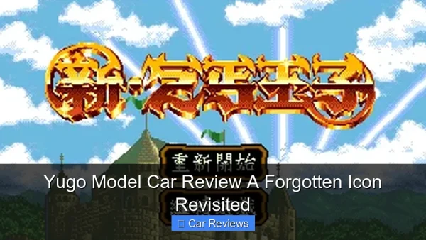 Yugo Model Car Review A Forgotten Icon Revisited